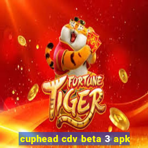 cuphead cdv beta 3 apk